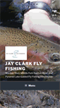 Mobile Screenshot of jayclarkflyfishing.com